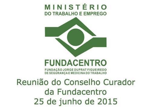Reunião do Conselho Curador da Fundacentro 25 de junho de 2015 parte 6